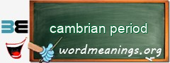 WordMeaning blackboard for cambrian period